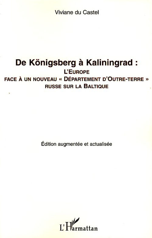 De Königsberg à Kaliningrad : l'Europe face à un nouveau "département d'outre-terre" russe sur la Ba
