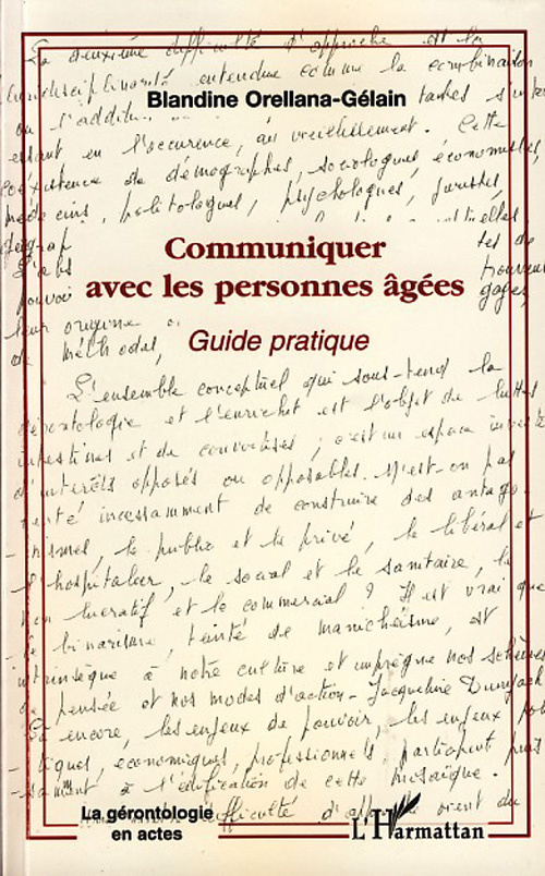 Communiquer avec les personnes âgées. Guide pratique