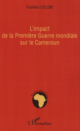 L'impact de la Première Guerre mondiale sur le Cameroun