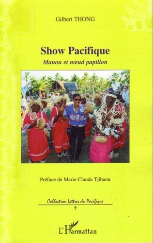 Show Pacifique. Manou et noeud papillon