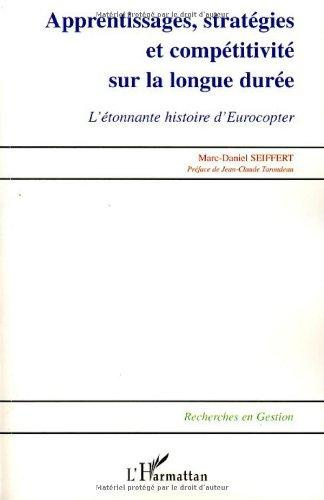 Apprentissages, stratégies et compétitivité sur la longue durée. L'étonnante histoire d'Eurocopter