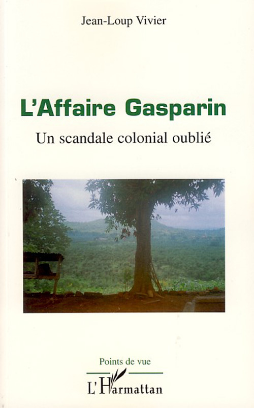 L'affaire Gasparin. Un scandale colonial oublié
