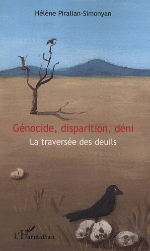 Génocide, disparition, déni. La traversée des deuils