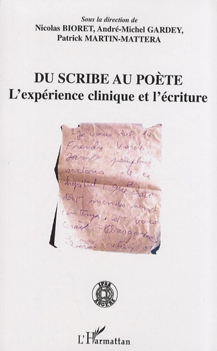 Du scribe au poète. L'expérience clinique et l'écriture