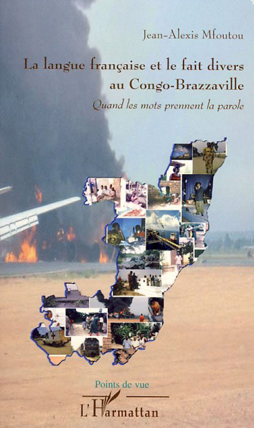 La langue française et le fait divers au Congo-Brazzaville. Quand les mots prennent la parole