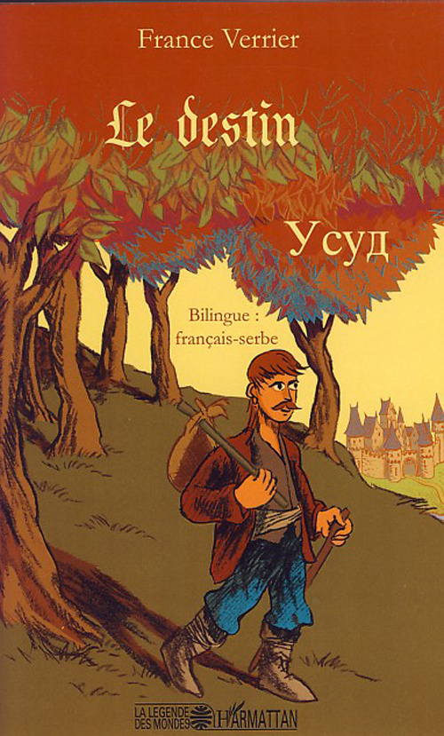 Le destin. Edition bilingue français-serbe