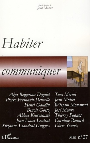 MEI N° 27/2007 : Habiter, communiquer