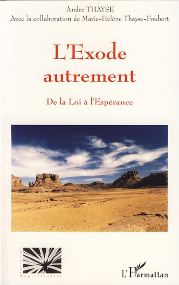 L'Exode autrement. De la loi à l'espérance