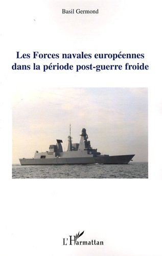 Les forces navales européennes dans la période post-guerre froide