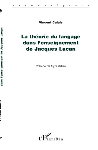 La Théorie du langage dans l'enseignement de Jacques Lacan