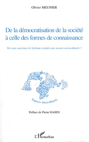 De la démocratisation de la société à celle des formes de connaissance. Vers une ouverture de la for