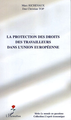 La protection des droits des travailleurs dans l'Union européenne