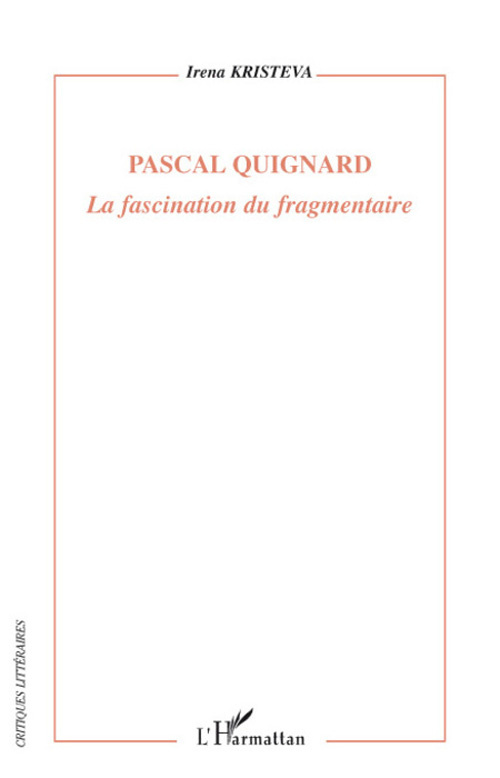 Pascal Quignard. La fascination du fragmentaire