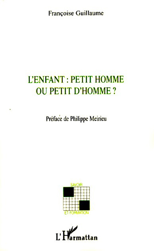 L'enfant : petit homme ou petit d'homme ?