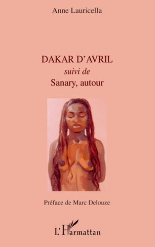 Dakar d'Avril. Suivi de Sanary, autour