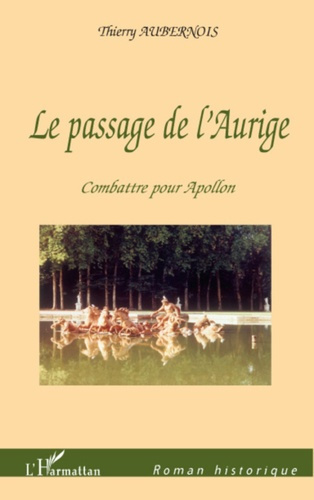 Le passage de l'Aurige. Combattre pour Apollon