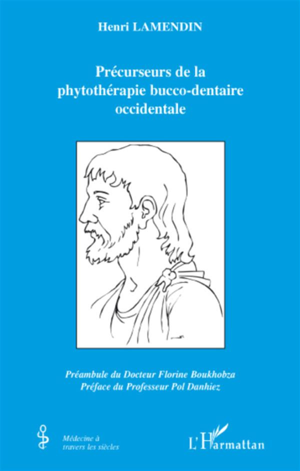 Fondateurs de la phytothérapie bucco-dentaire occidentale