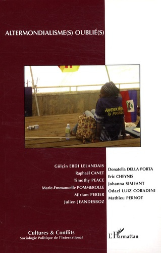 Cultures & conflits N° 70 : Altermondialisme(s) oublié(s)