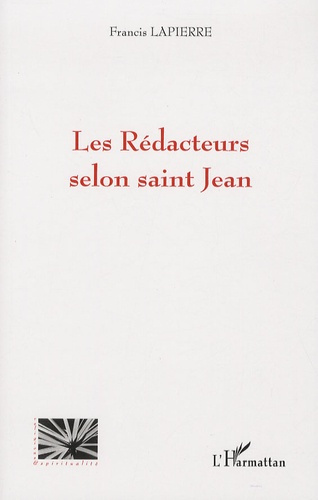 Les Rédacteurs selon saint Jean
