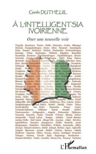 A l'intelligentsia ivoirienne. Oser une nouvelle voie