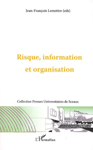 Risque, information et organisation