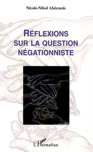 Réflexions sur la question négationniste