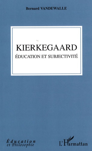 Kierkegaard éducation et subjectivité