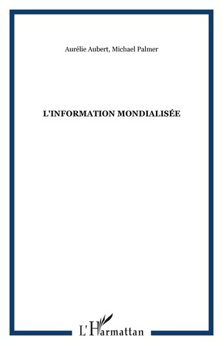 L'Information mondialisée