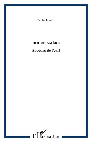 Douce-Amère. Saveurs de l'exil