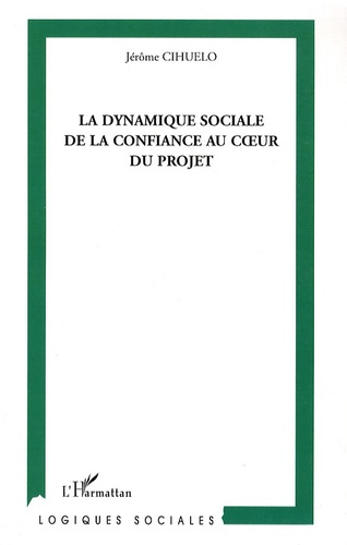 La dynamique sociale de la confiance au coeur du projet