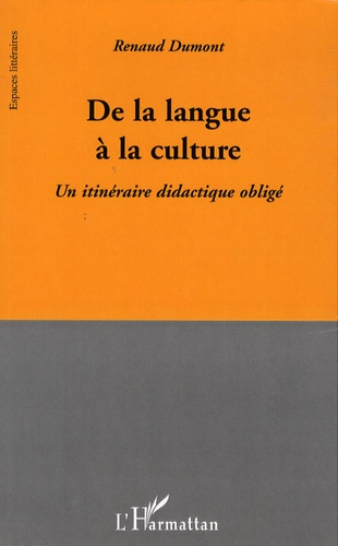 De la langue à la culture. Un itinéraire didactique obligé