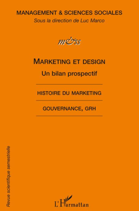 Management & sciences sociales N° 6 - 2009 : Marketing et design. Un bilan prospectif