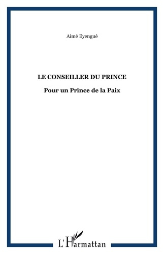 Le conseiller du Prince. Pour un Prince de la Paix