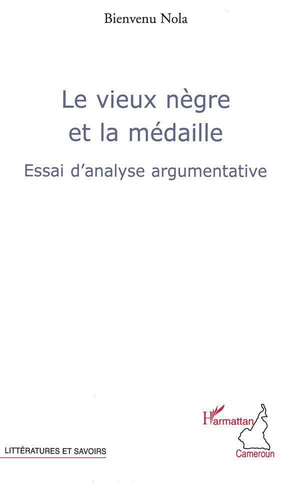 Le vieux nègre et la médaille. Essai d'analyse argumentative