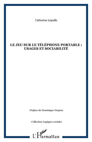 Le jeu sur le téléphone portable: usages et sociabilité