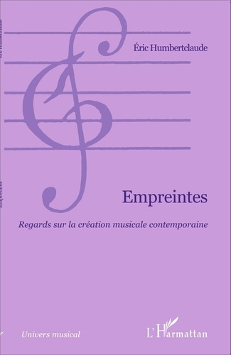 Empreintes. Regards sur la création musicale contemporaine
