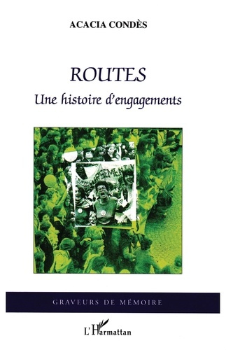 Routes. Une histoire d'engagements