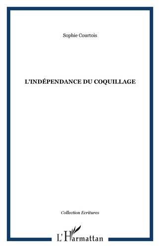 L'indépendance du coquillage