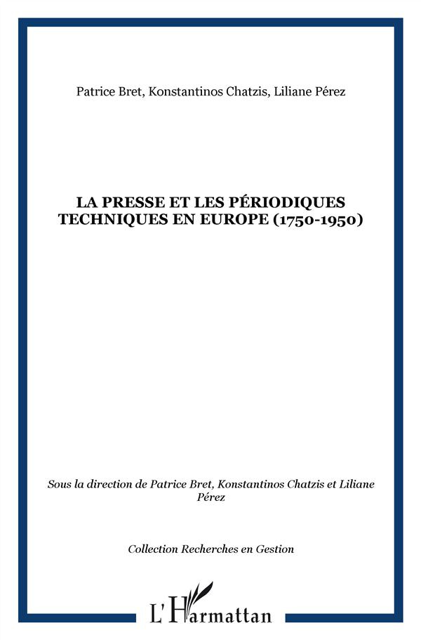 La presse et les periodiques techniques en Europe 1750-1950