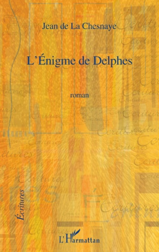 L'Enigme de Delphes. Roman