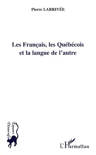 Les Français, les Québécois et la langue de l'autre