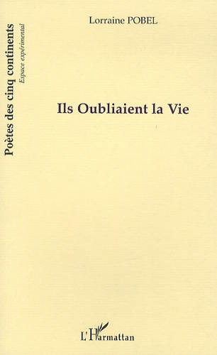 Ils Oubliaient la Vie