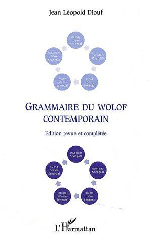 Grammaire du wolof contemporain. Edition revue et augmentée