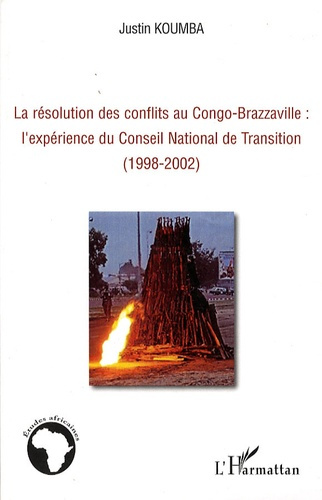 La résolution des conflits au Congo-Brazzaville : l'expérience du Conseil National de Transition (19