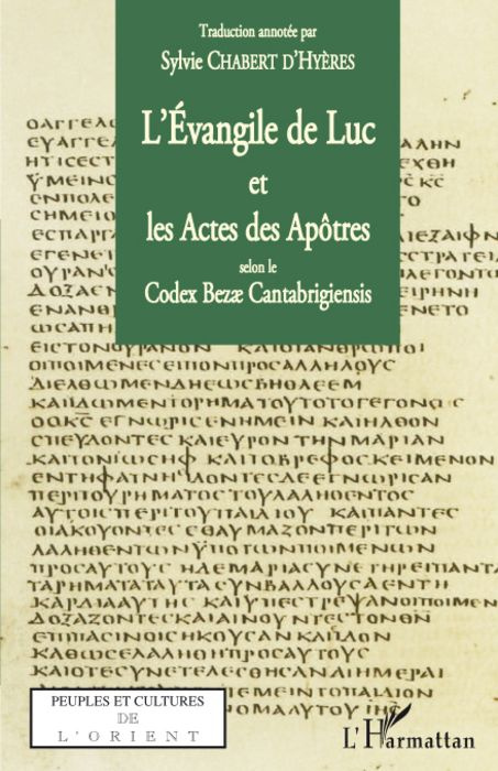 L'Evangile de Luc et les Actes des Apôtres selon le Codex Bezae Cantabrigiensis
