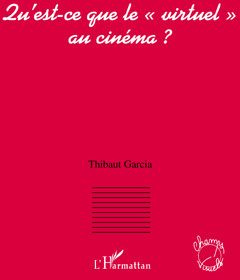 Qu'est-ce que le "virtuel" au cinéma ?
