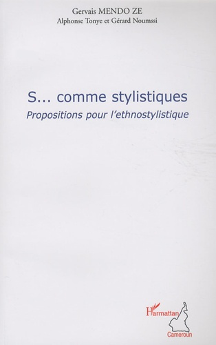S... comme stylistiques. Propositions pour l'ethnostylistique