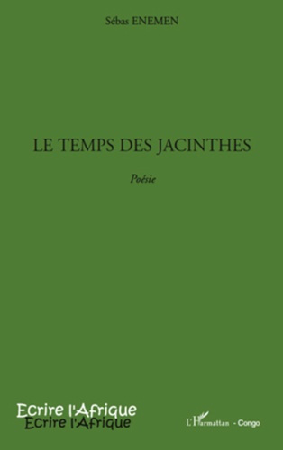 Le temps des Jacinthes. Poésie