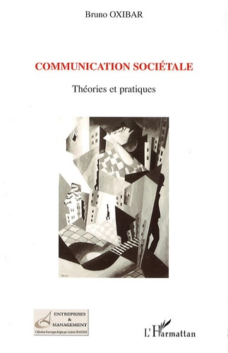Communication sociétale. Théories et pratiques