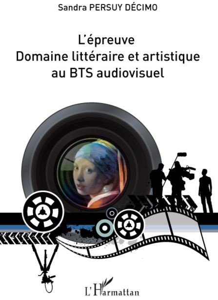 L'épreuve Domaine littéraire et artistique au BTS audiovisuel